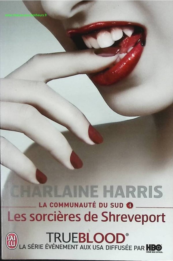 La Communauté Du Sud - Tome 4 - Les Sorcières De Shreveport - Charlaine Harris - livre