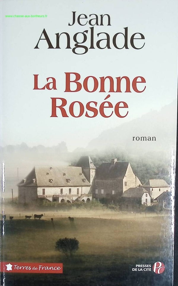 La Bonne Rosée - Jean ANGLADE - livre