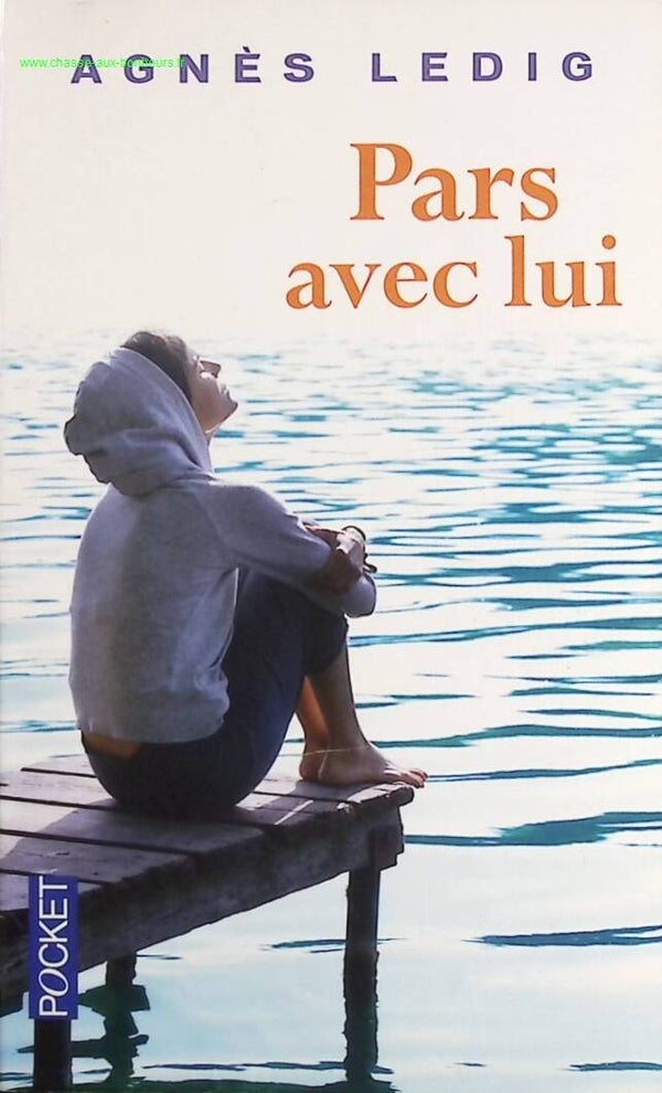 Pars avec lui - Agnès Ledig - Livre