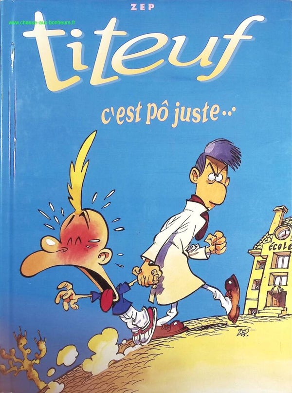 Titeuf - C'est pô juste Le derrière des choses - Zep - Livre
