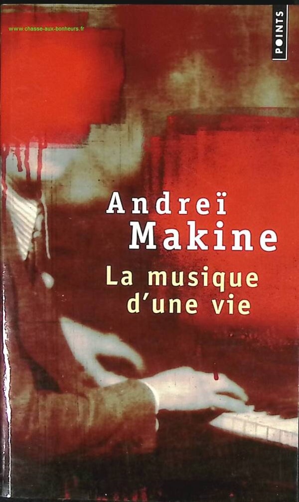 La Musique d'une vie - Andreï Makine - livre
