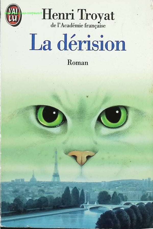 La Dérision - Henri Troyat - livre