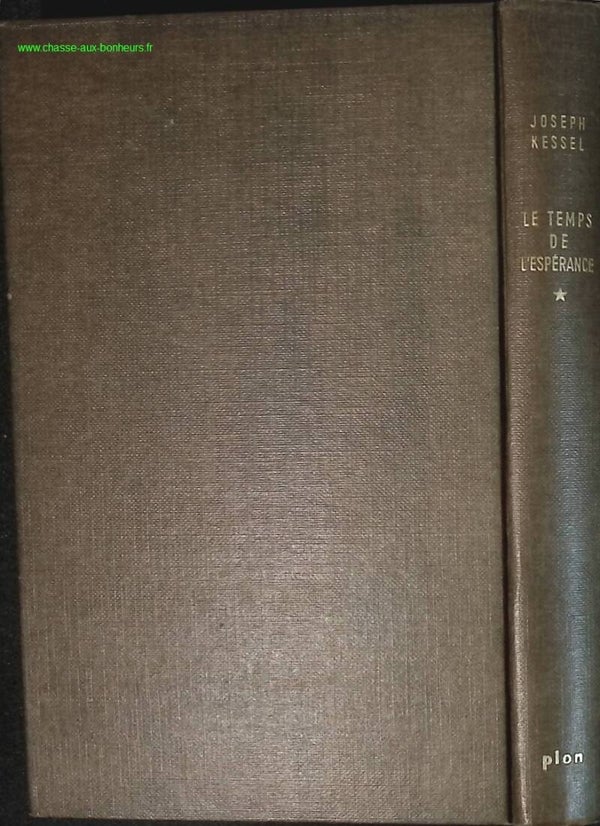 Le temps de l'espérance - Joseph Kessel - livre