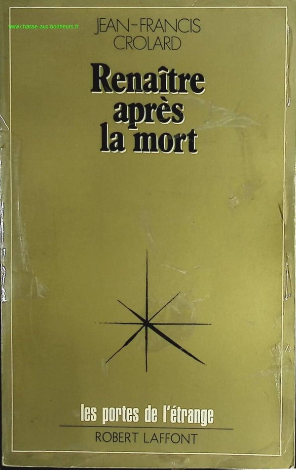 Renaître après la mort - Jean Francis Crolard - livre