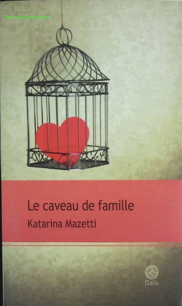 Le caveau de famille - Katarina Mazetti - livre