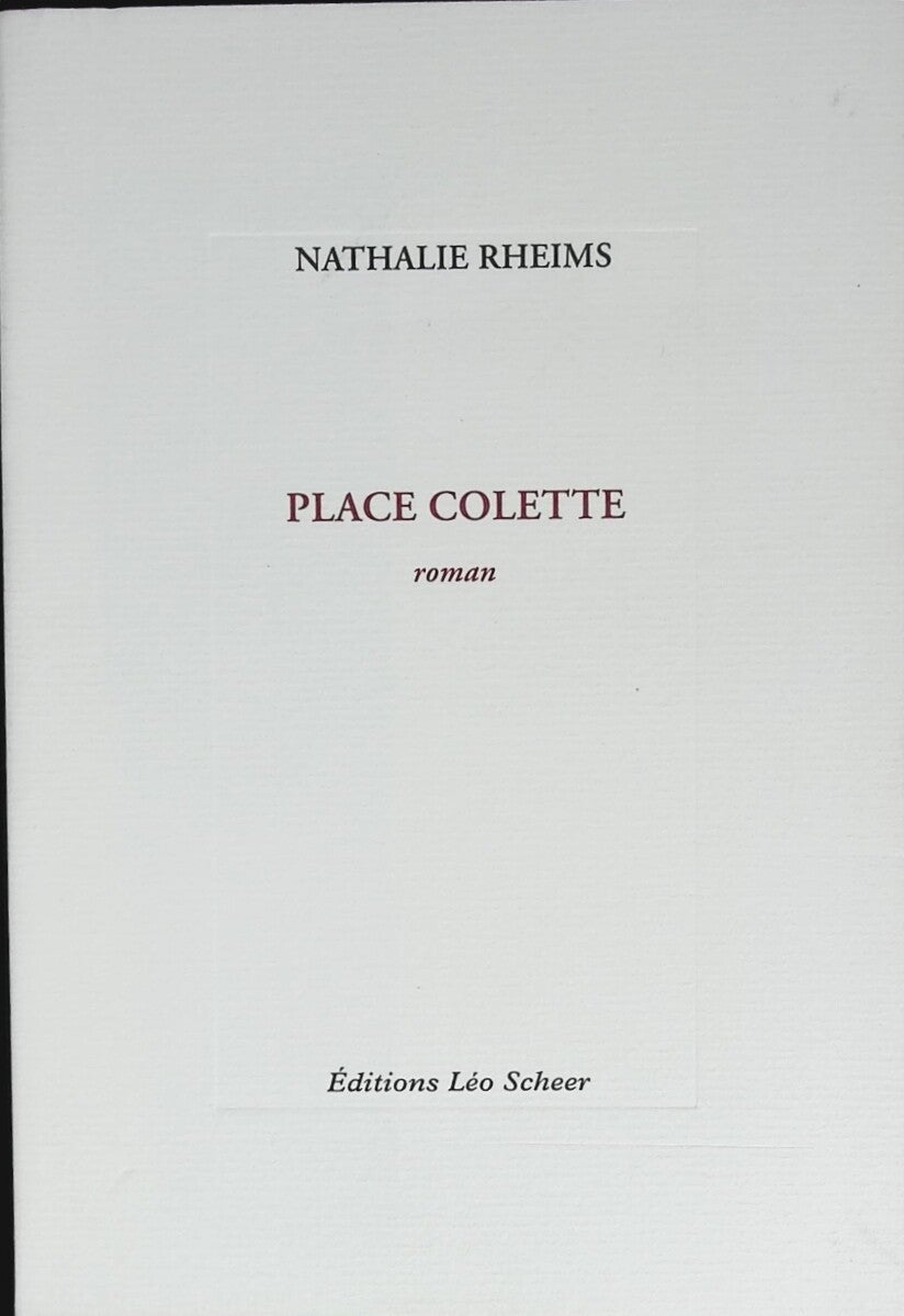 Place Colette - Nathalie Rheims - 2015 - livre