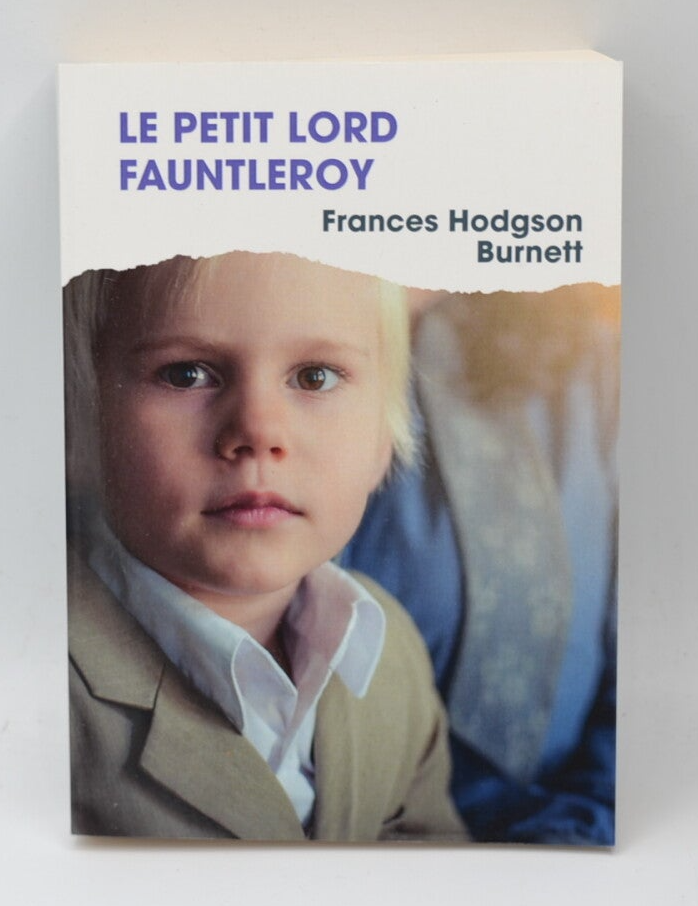 Le petit lord Fauntleroy - Hodgson Burnett Frances - livre