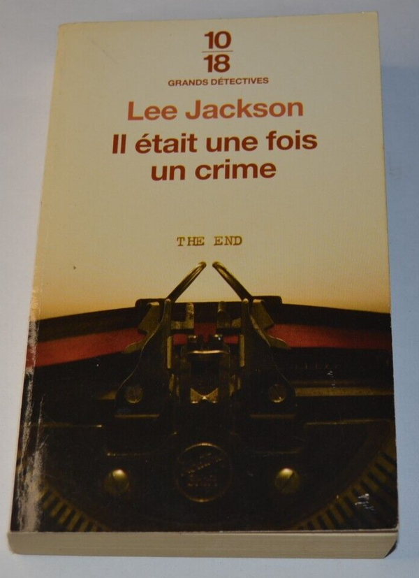Il était une fois un crime - Lee Jackson - livre