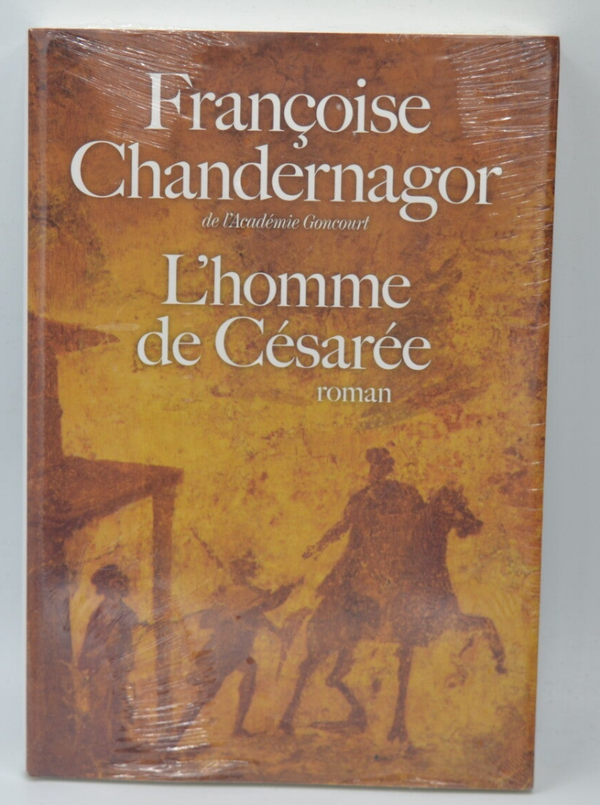 L'homme de Césarée - Chandernagor Françoise - livre