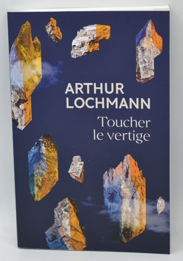 Toucher le vertige - Arthur Lochmann - Livre