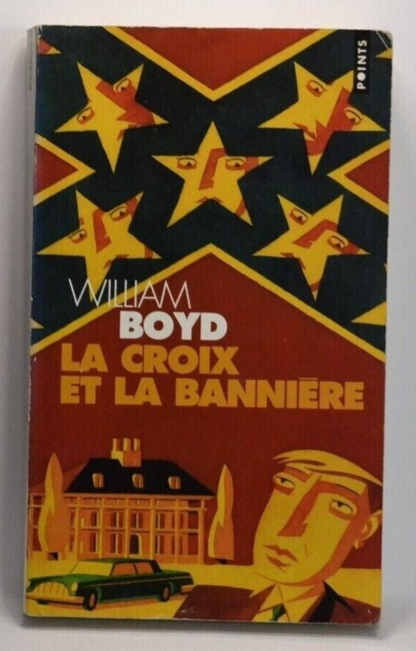 la croix et la bannière - William Boyd - livre
