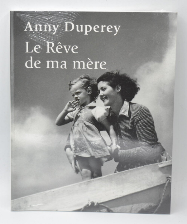 Le rêve de ma mère - Anny Duperey - livre