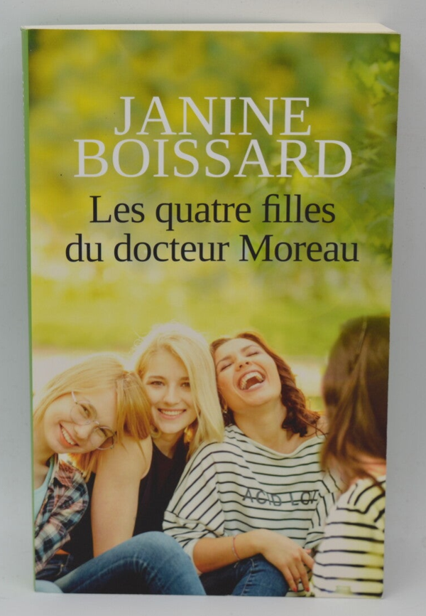 Les quatre filles du docteur Moreau - Janine Boissard - livre