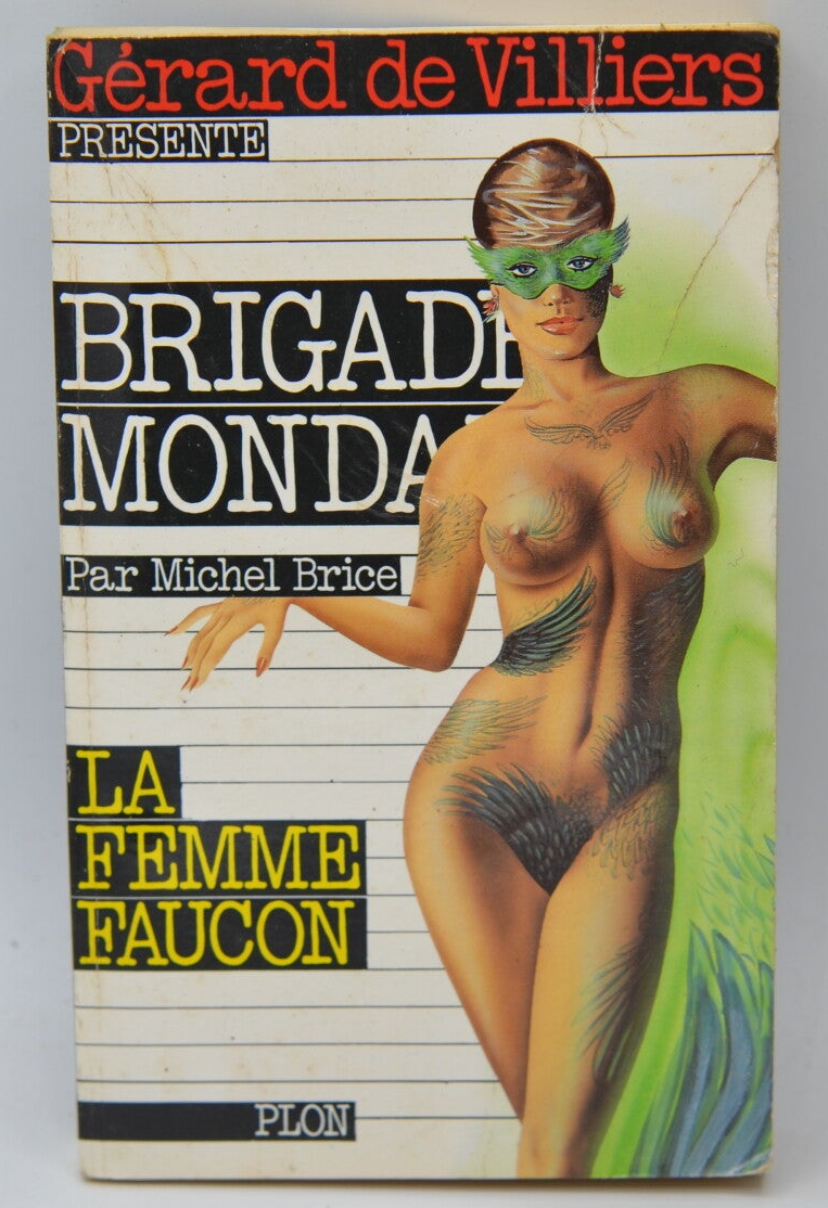 La femme-faucon - Brigade mondaine - Gérard De Villiers - 1987 - livre
