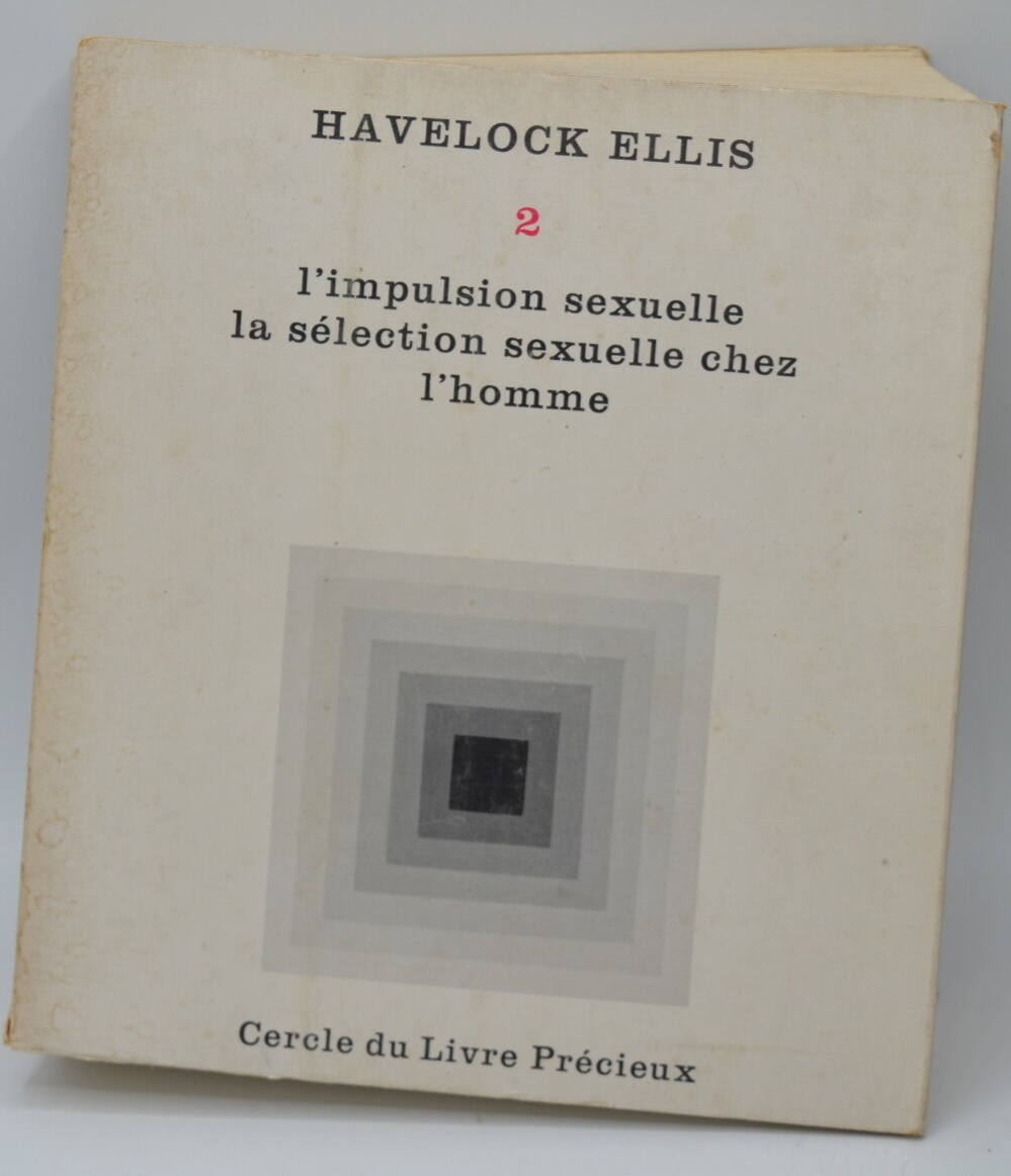 Etudes de psychologie sexuelle - tome 2 -  L'impulsion sexuelle la sélection sexuelle chez l'homme - ELLIS Havelock - 1964 - livre