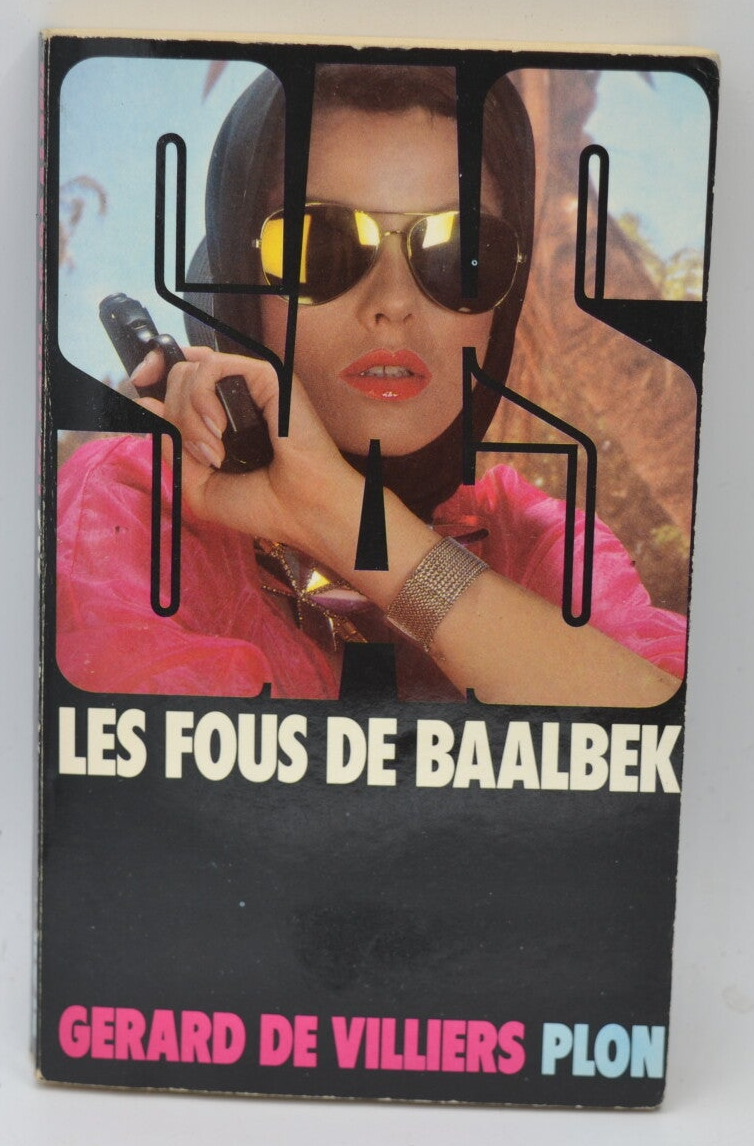 Les fous de Baalbek - SAS - 74 - 1984 - Gérard de Villiers - livre
