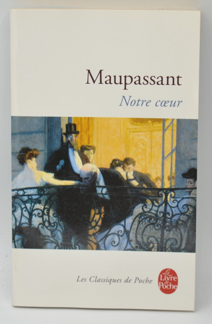 Notre coeur - Guy de Maupassant - 2009 - livre