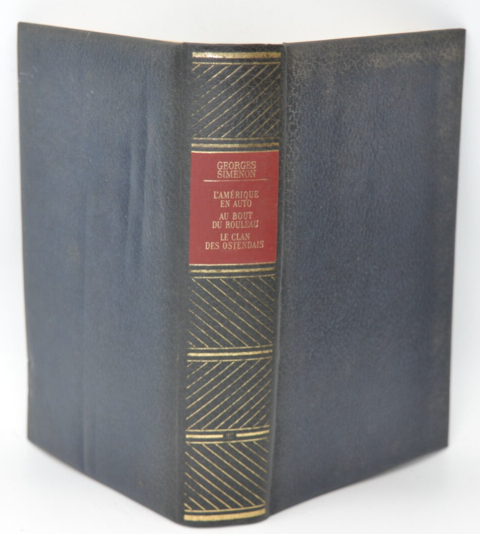 L'Amérique en auto/Au bout du rouleau/Le Clan des Ostendais - Oeuvres Complètes - Tome 22 - Georges Simenon - 1969 - livre