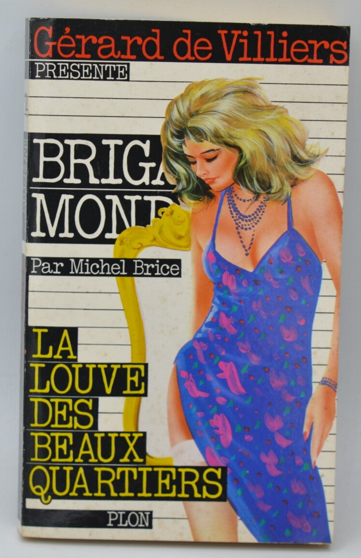 La Louve des beaux quartiers - Brigade mondaine - Gérard De Villiers - 1986 - livre