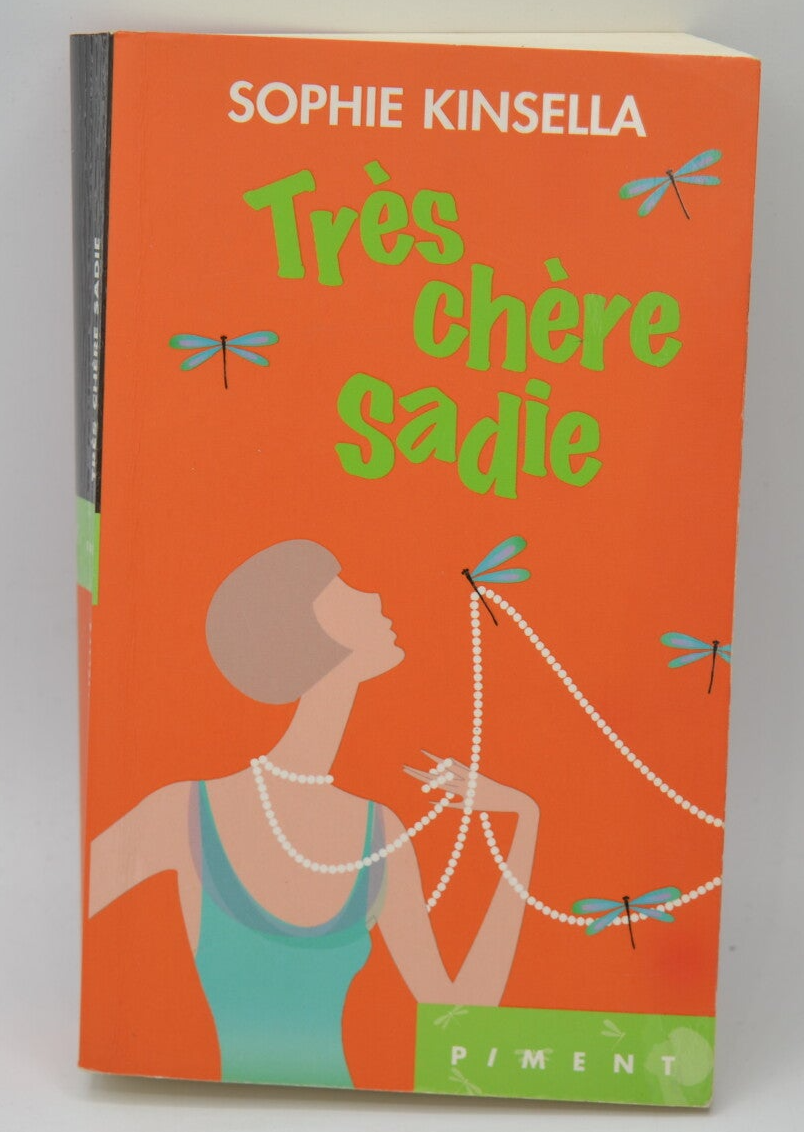 Très chère Sadie  - Sophie Kinsella - 2011 - livre