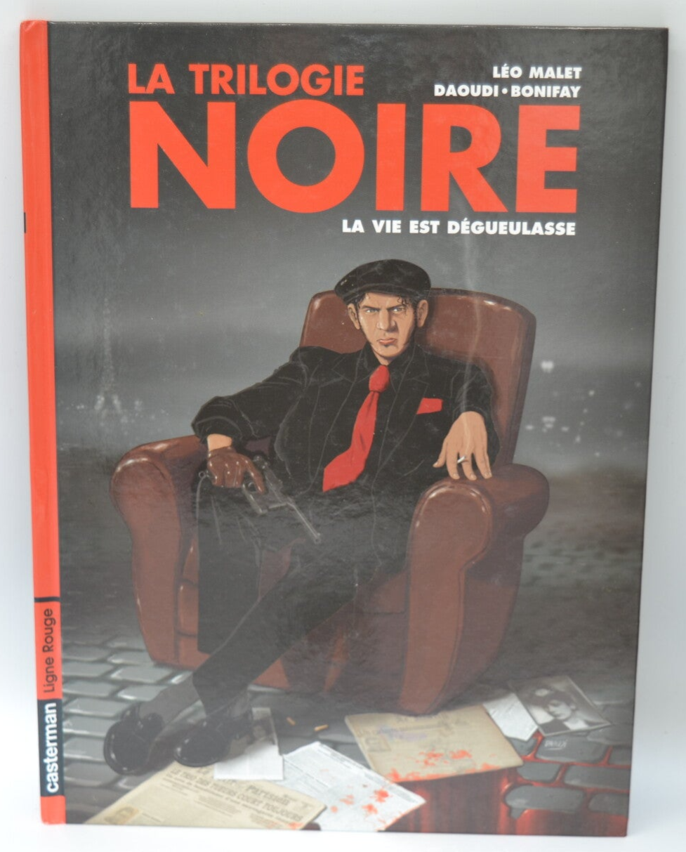 Trilogie noire tome 1 la vie est dégueulasse - Léo Malet - 2005 - livre - BD