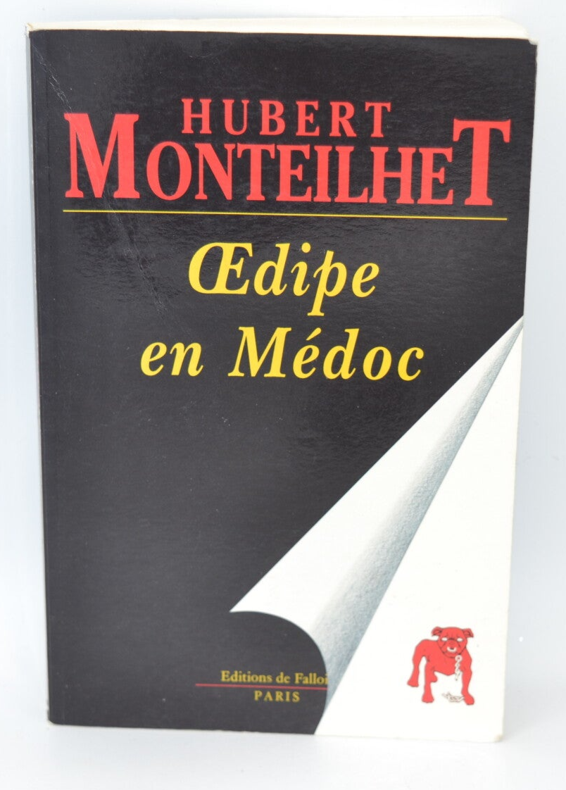 Oedipe en Médoc - Hubert Monteilhet - 1993 - livre