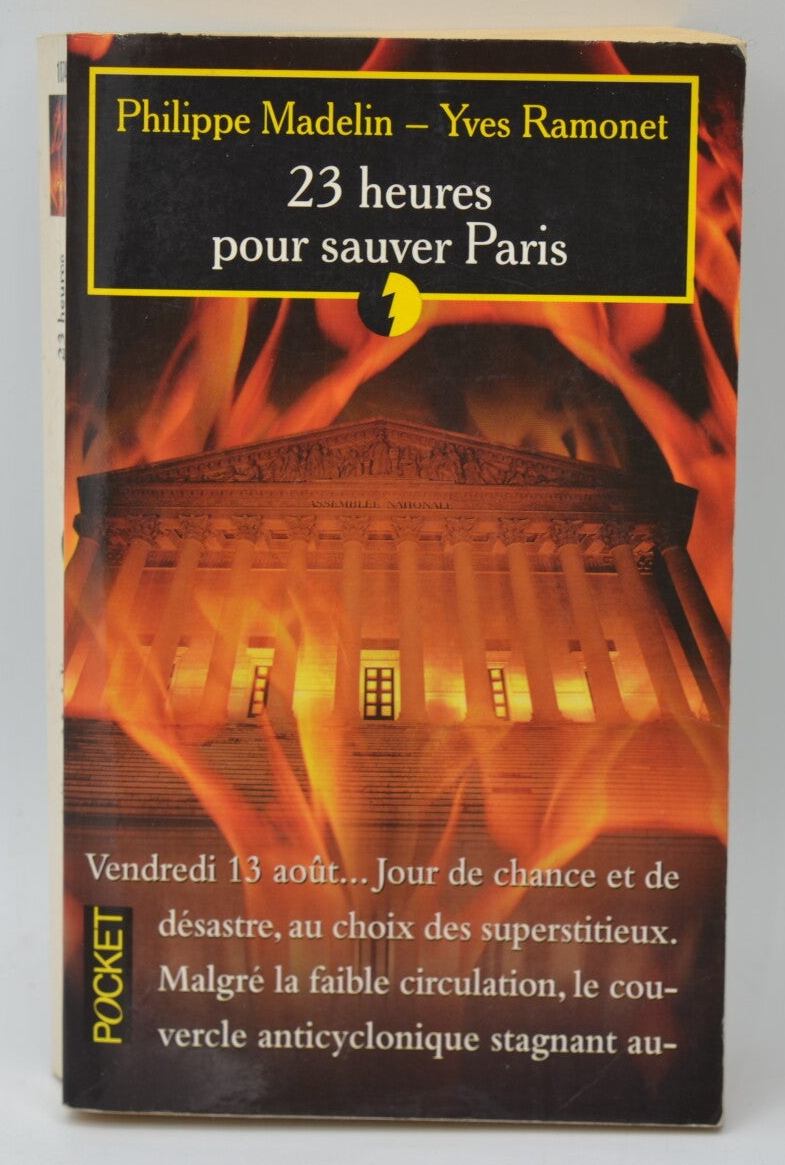 23 heures pour sauver Paris - Philippe Madelin Yves Ramonet - 1999 - livre