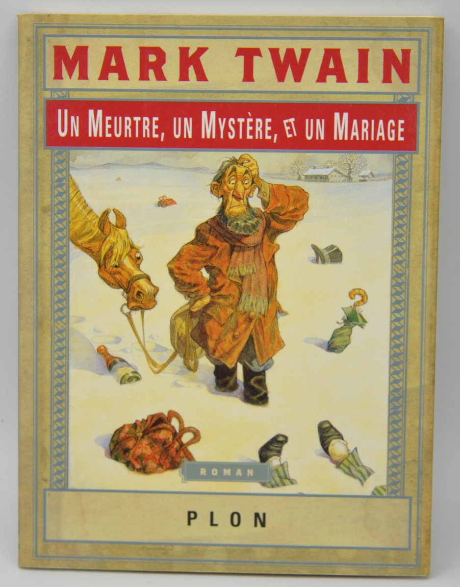Un meurtre, un mystère et un mariage - Mark Twain - 2002 - livre