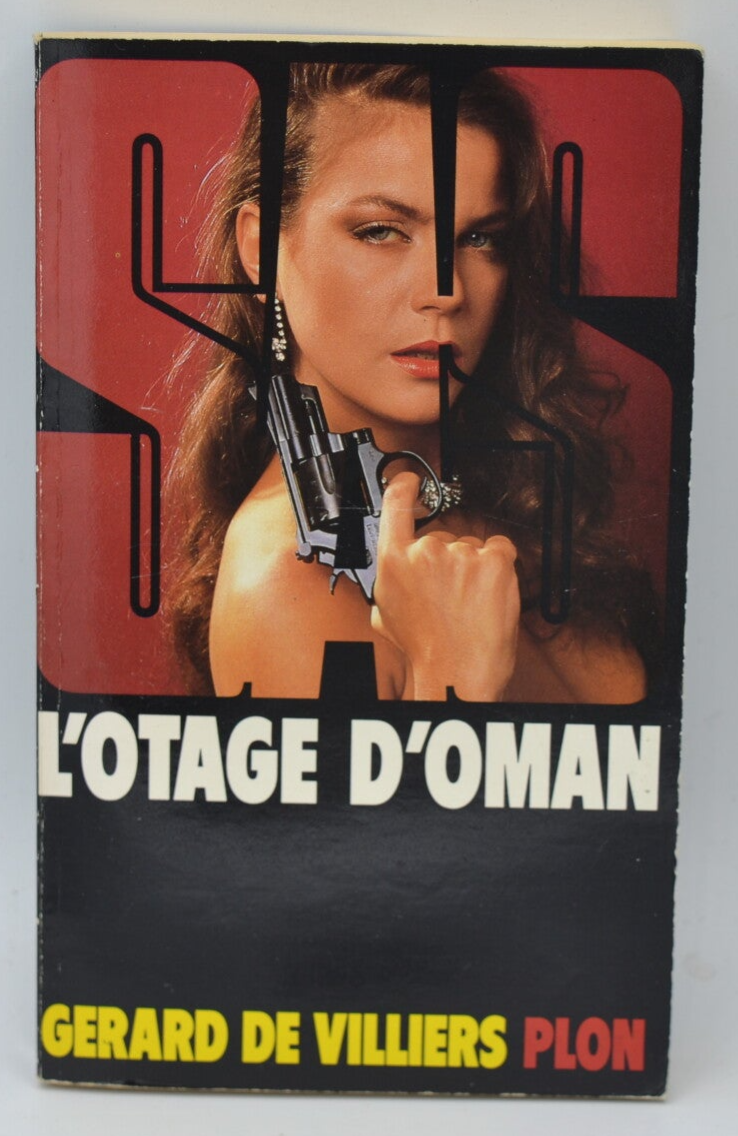 L'Otage d'Oman - SAS - 87 - 1987 - Gérard de Villiers - livre