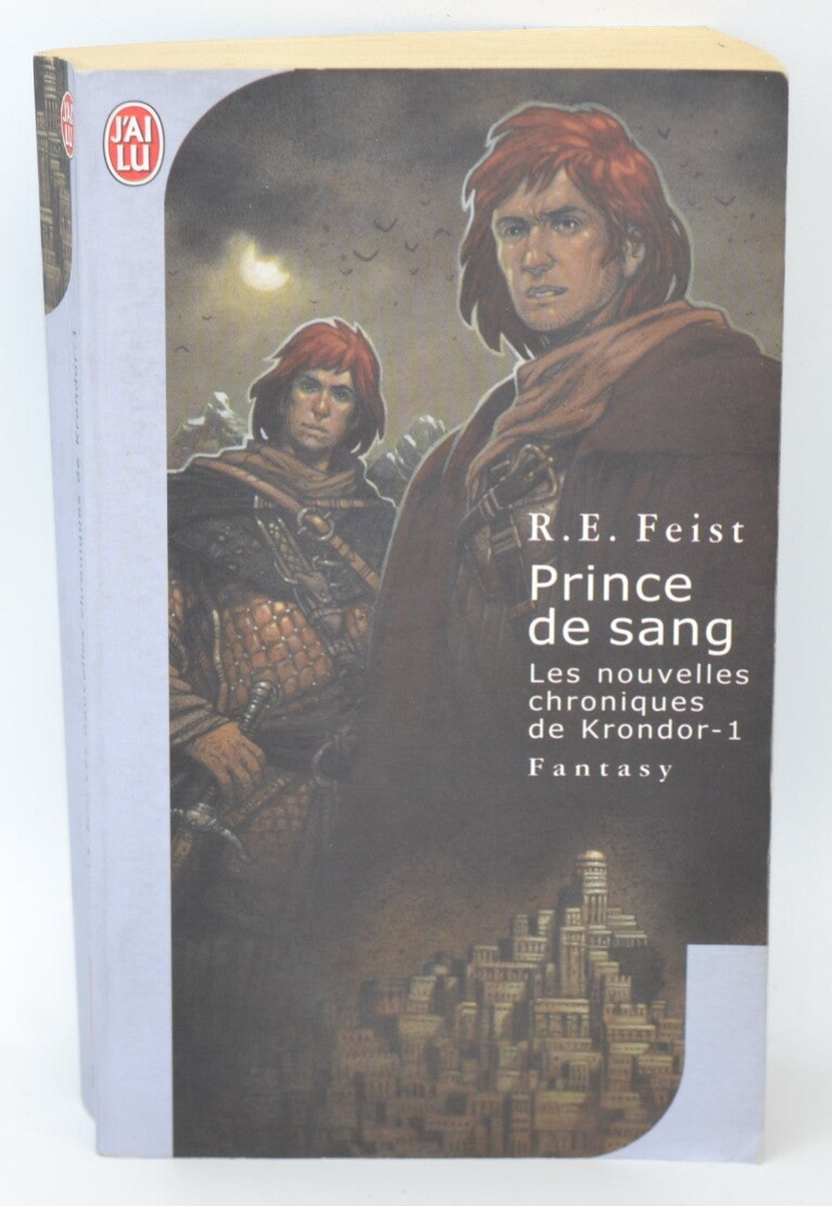 Prince de sang les nouvelles chroniques de Krondor tome 1 - Raymond Elias Feist - 2006 - livre