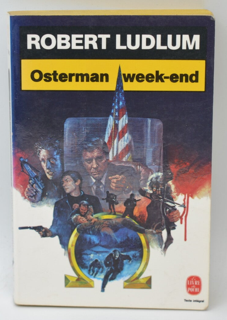 Osterman week-end - Robert Ludlum - 1992 - livre