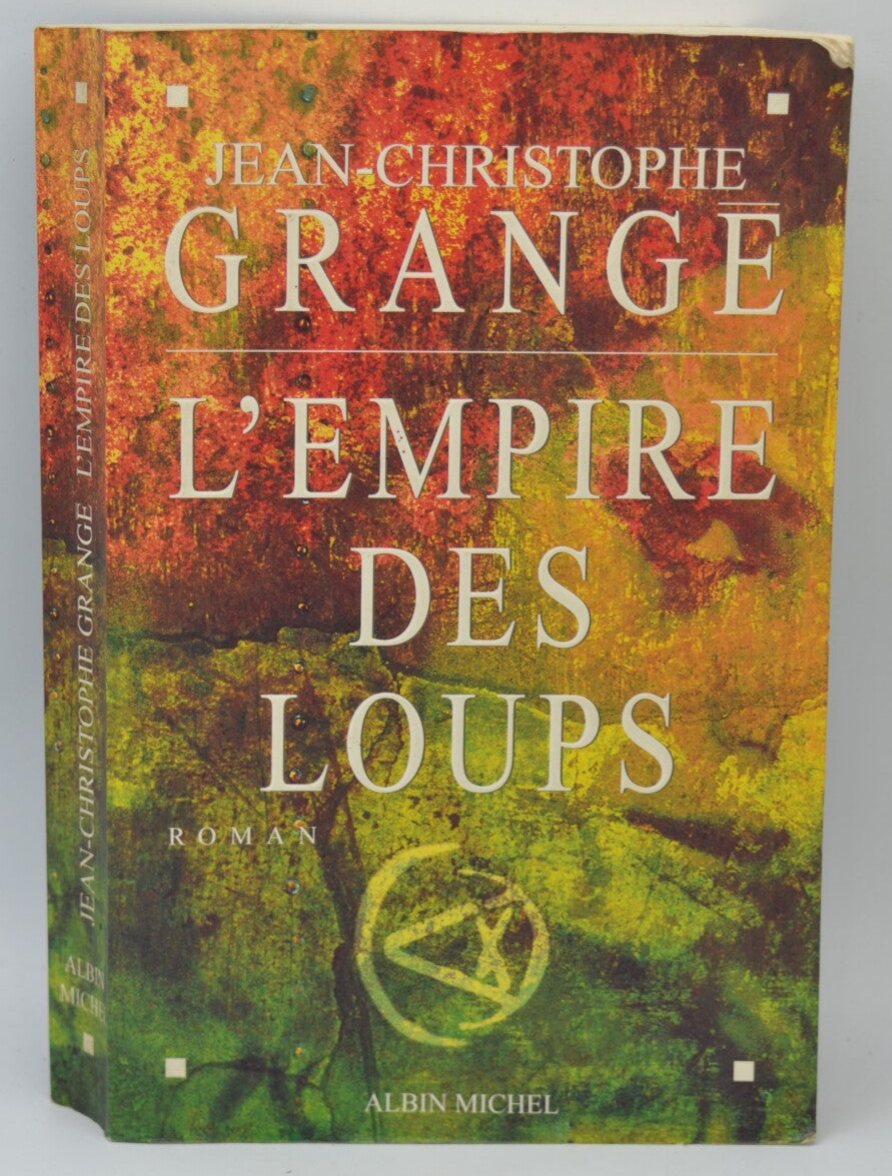 L'empire des loups - Jean-Christophe GRANGÉ - 2002 - livre