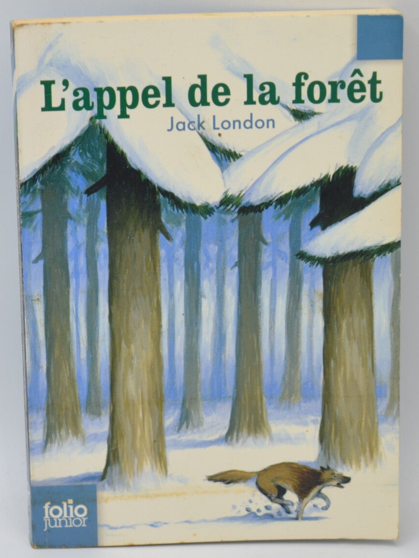 L'Appel De La Foret - Jack London - 2007 - livre