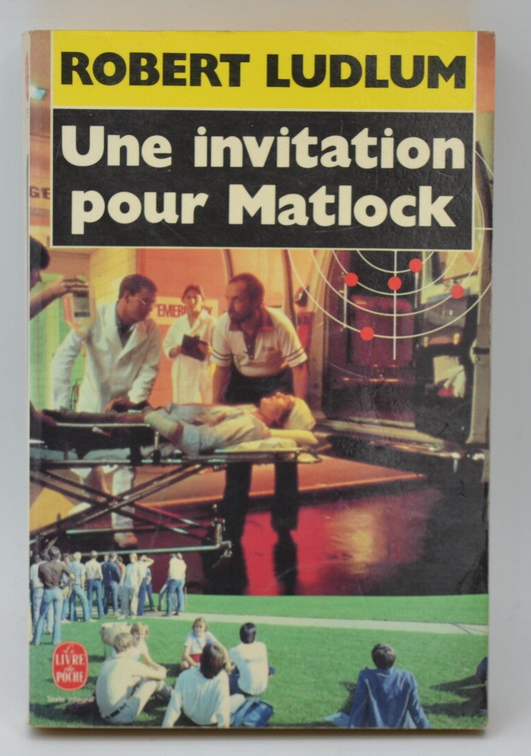 Une invitation pour Matlock - Robert Ludlum - 1990 - livre