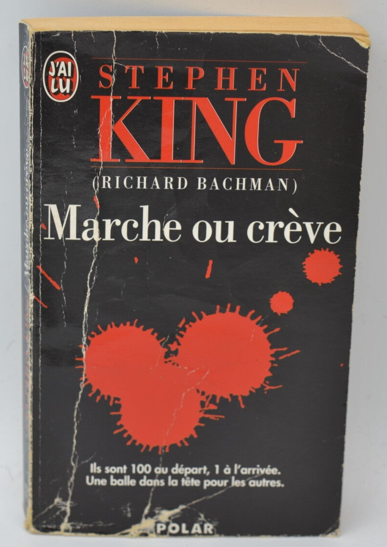 Marche ou crève - Stephen King - 1996 - livre