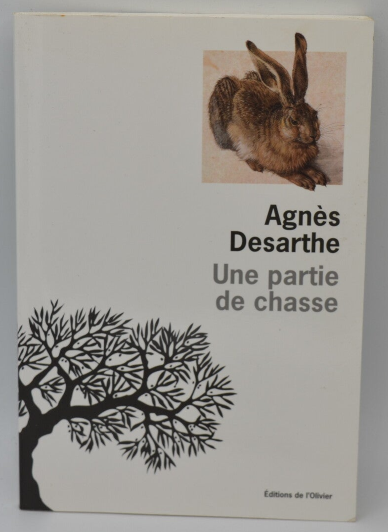 Une partie de chasse - Agnès Desarthe - 2012 - livre