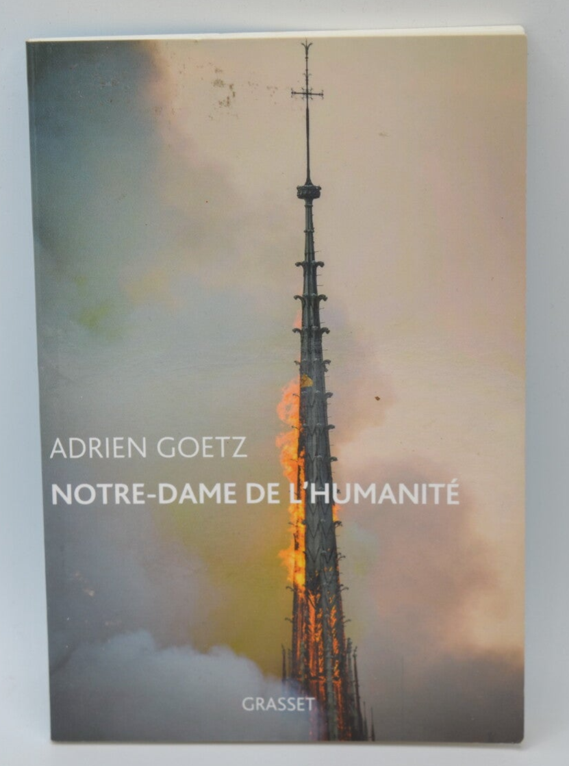 Notre-Dame de l'humanité - Adrien Goetz - 2019 - livre