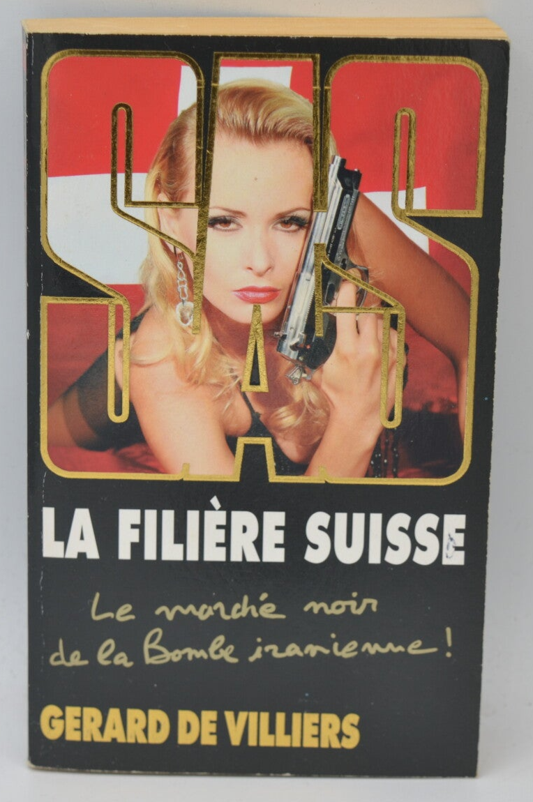 La Filière Suisse - SAS 182 - 2010 - Gérard de Villiers - livre