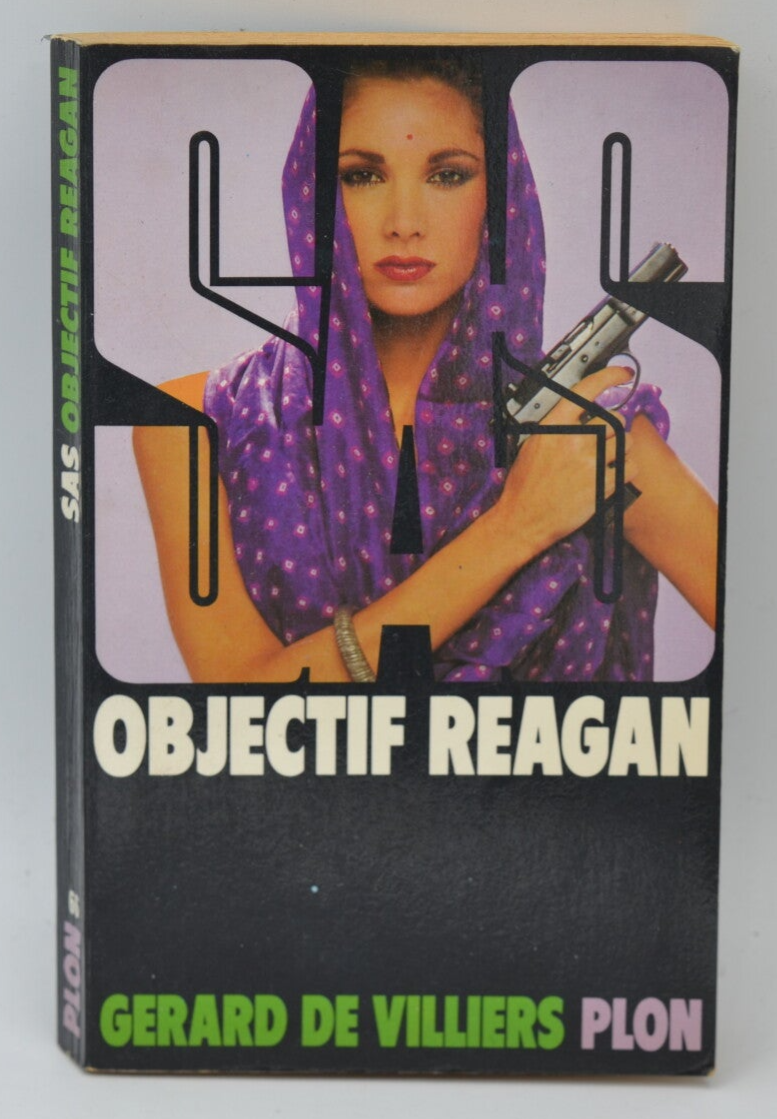 Objectif Reagan - SAS 66 - 1982 - Gérard de Villiers - livre
