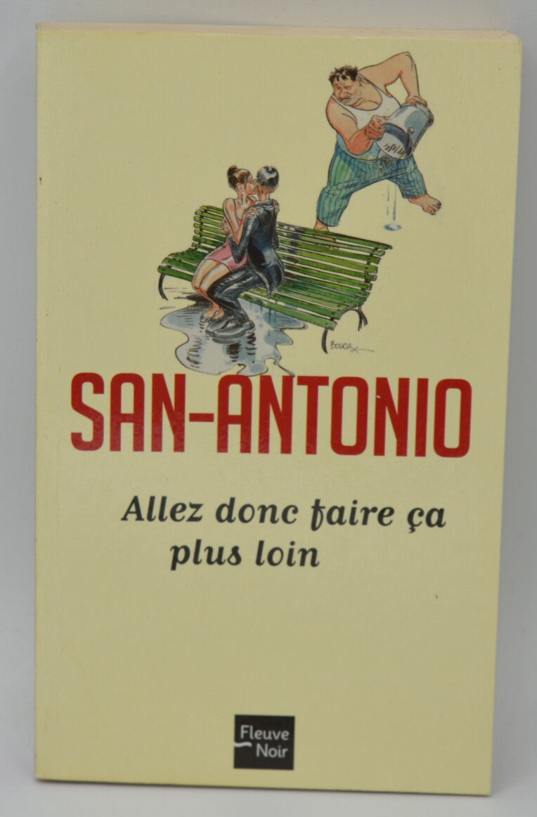 Allez donc faire ça plus loin - San-Antonio - 2010 - livre