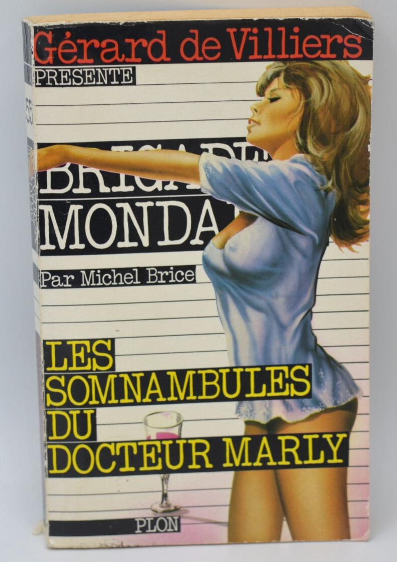 Les Somnambules du docteur Marly - Brigade mondaine - Gérard De Villiers - 1984 - livre