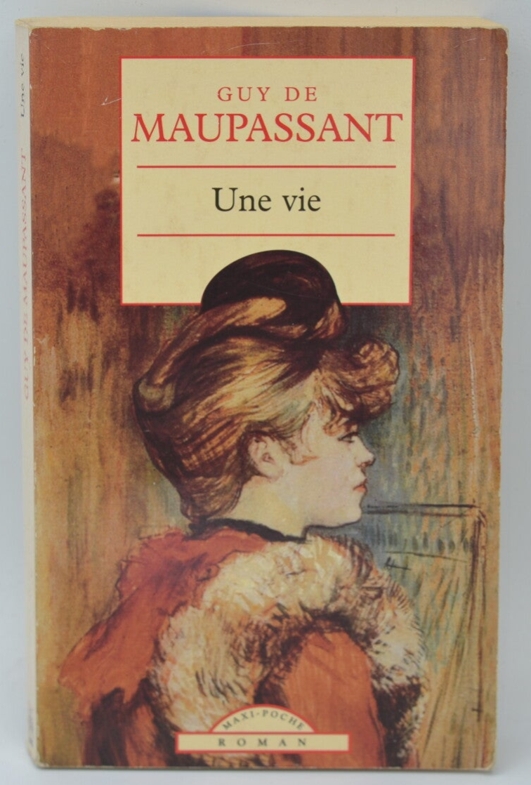 Une vie - Guy de Maupassant - 2002 - livre