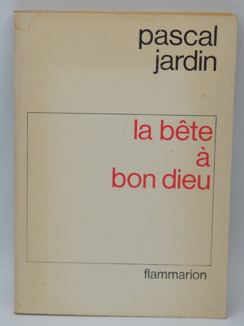 La Bête à bon Dieu - Pascal Jardin - 1980 - Livre