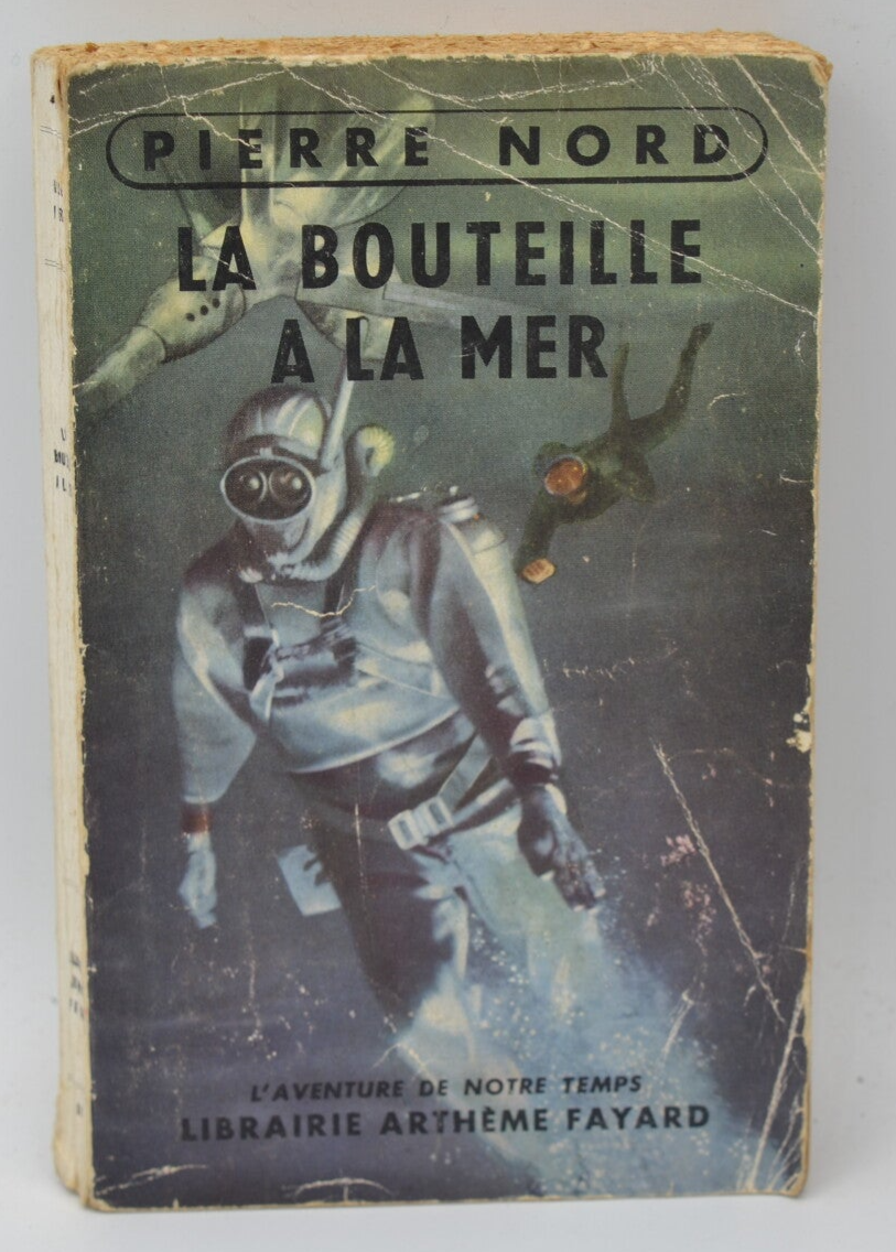 La Bouteille à la mer - Pierre Nord - 1956 - livre
