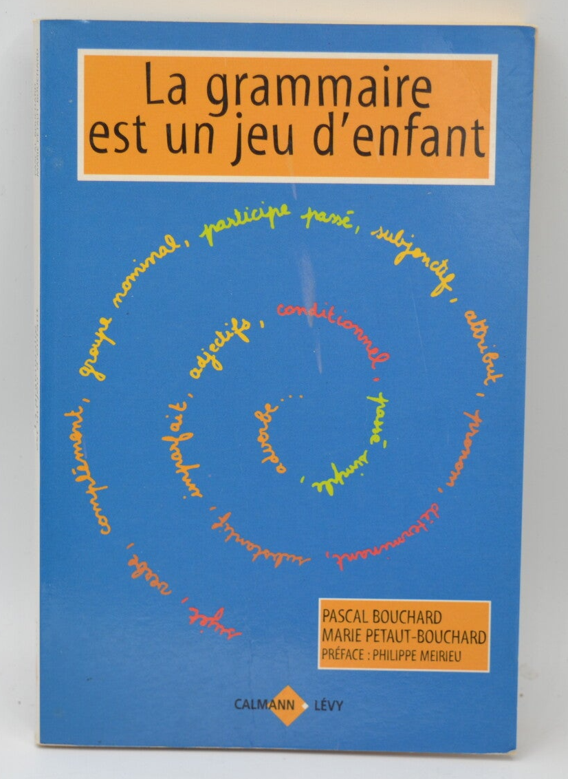 La grammaire est un jeu d'enfant - Pascal Bouchard - 1997 - livre