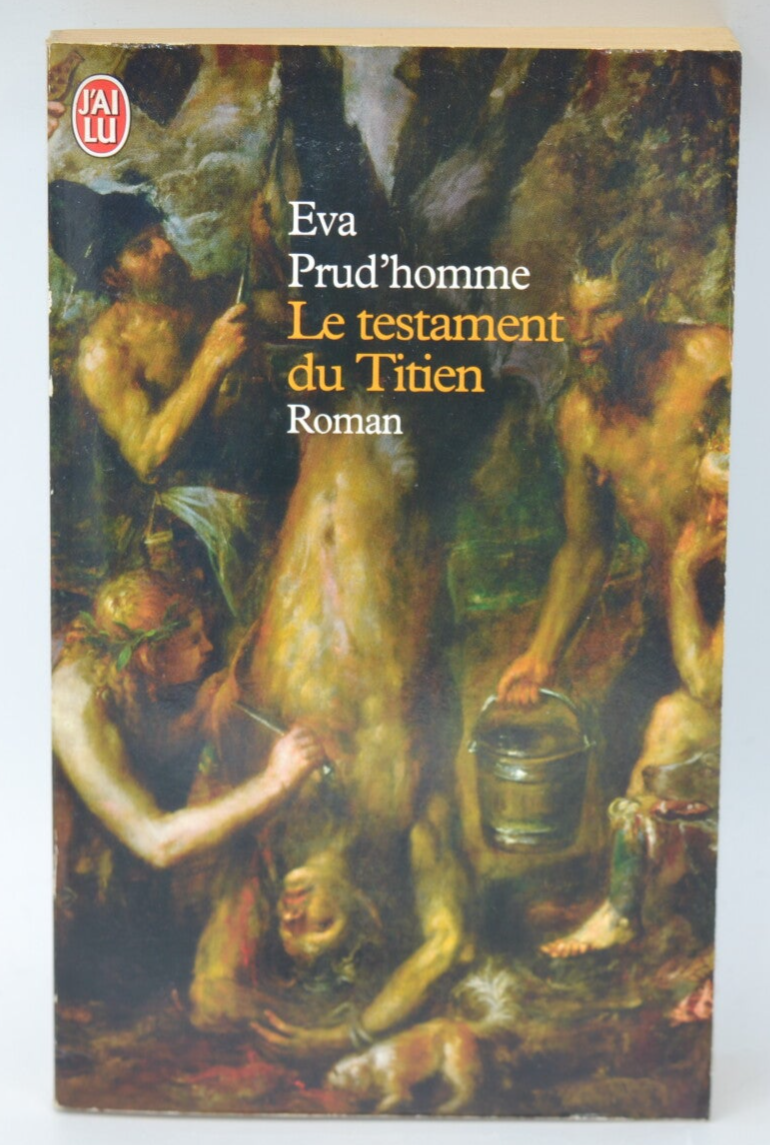 Le Testament du Titien - Eva Prud'homme - 2003 - livre