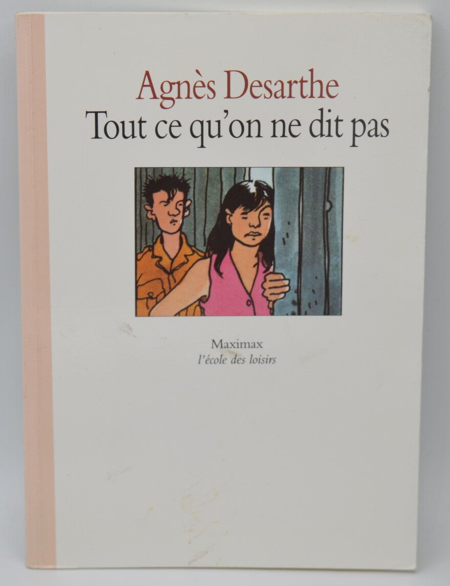 Tout ce qu'on ne dit pas - Agnès Desarthe - 1992 - livre