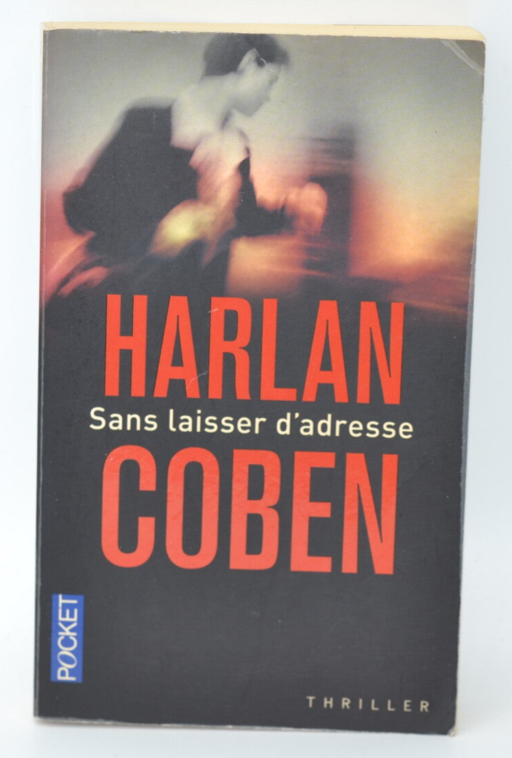 Sans laisser d'adresse - Harlan Coben - 2011 - livre