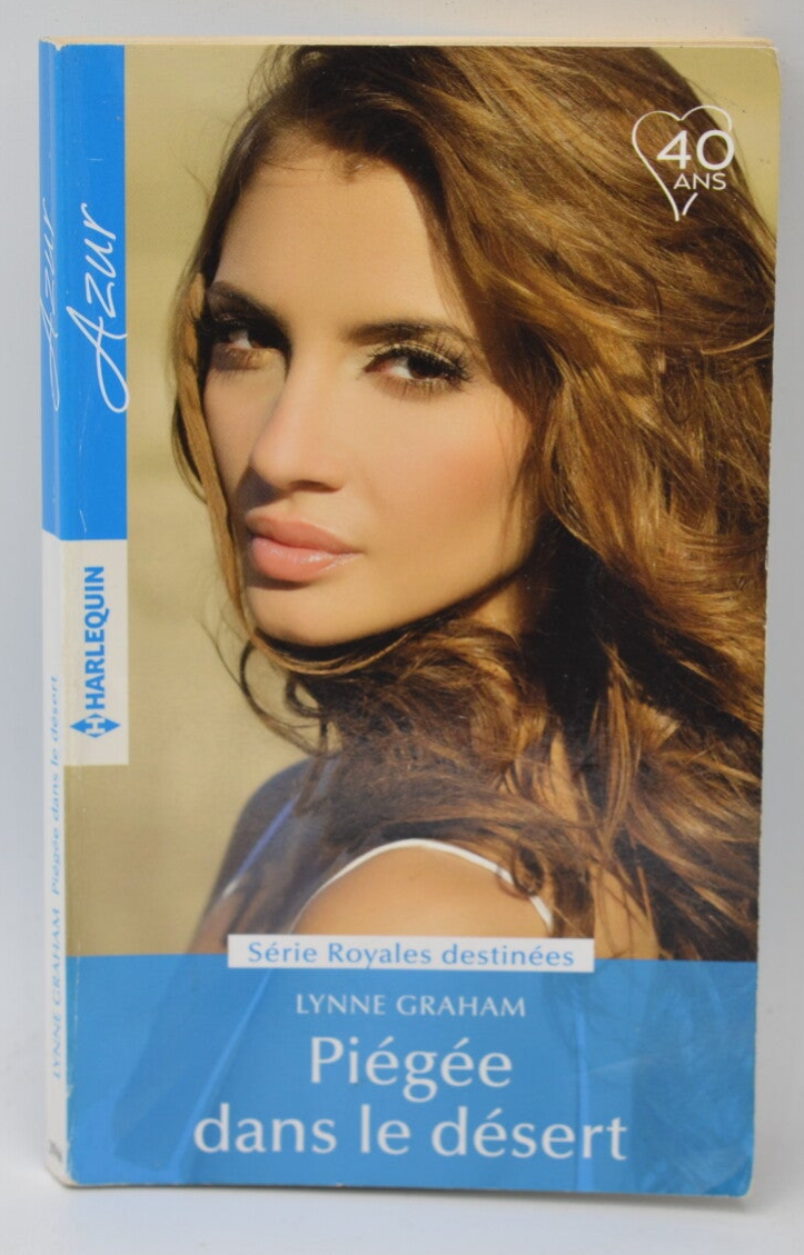 Piégée dans le désert - Lynne Graham - 2018 - livre Harlequin