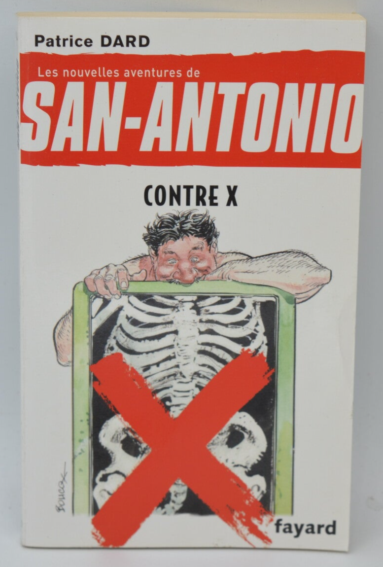 Contre X San-Antonio - Patrice Dard - 2013 - livre